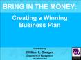 BRING IN THE MONEY: Creating a Winning Business Plan