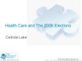 Health Care and The 2008 Elections