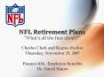 NFL Retirement Plans Whats all the fuss about